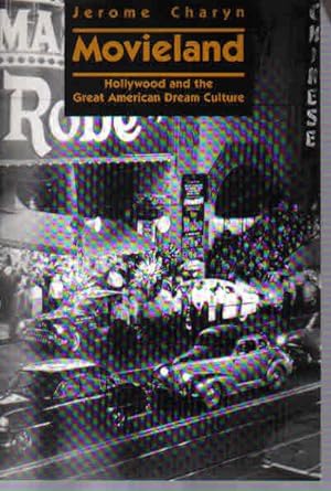 Seller image for Movieland: Hollywood and the Great American Dream Culture for sale by The Book Junction