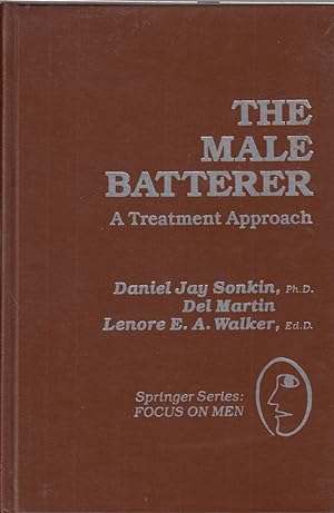Imagen del vendedor de The Male Batterer: a Treatment Approach a la venta por Jonathan Grobe Books