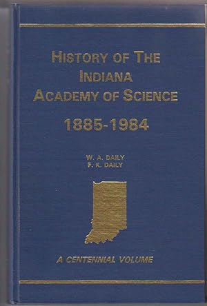 History of the Indiana Academy of Science 1885-1984