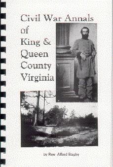 Bild des Verkufers fr King and Queen County Virginia / Civil War Annals of King and Queen County Virginia zum Verkauf von A Plus Printing