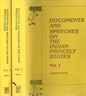 Documents and Speeches on the Indian Princely States Vol. I & Vol. II