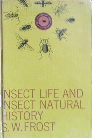 Insect Life and Insect Natural History