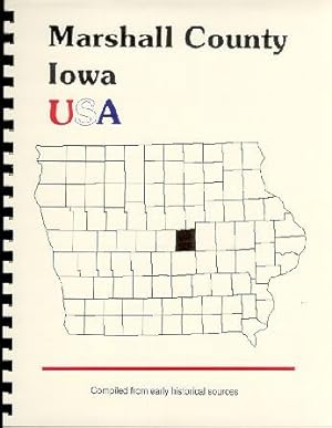 Image du vendeur pour History of Marshall County, Iowa mis en vente par A Plus Printing