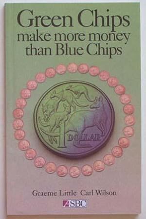 Imagen del vendedor de Green chips make more money than blue chips. a la venta por Lost and Found Books