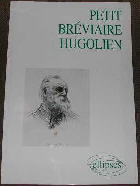 Petit bréviaire Hugolien.