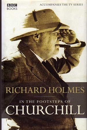 Bild des Verkufers fr In The Footsteps of Churchill zum Verkauf von Chaucer Head Bookshop, Stratford on Avon