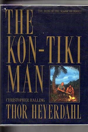 Imagen del vendedor de The Kon-Tiki Man a la venta por Chaucer Head Bookshop, Stratford on Avon