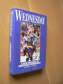 A Quarter Of Wednesday - A New History Of Sheffield Wednesday 1970-1995.