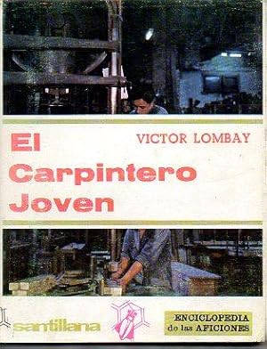 Imagen del vendedor de EL CARPINTERO JOVEN. Edicin especial para el Ministerio de Educacin Nacional. 3 ed. a la venta por angeles sancha libros