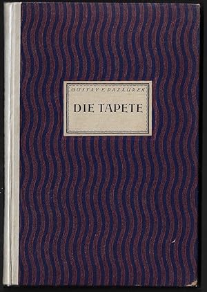 DIE TAPETE Beiträge zur ihrer Geschichte und ästhetischen Wertung