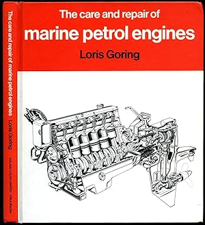 Imagen del vendedor de The Care and Repair of Marine Petrol Engines a la venta por Little Stour Books PBFA Member