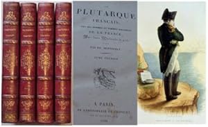 Le Plutarque français, vies des hommes et femmes illustres de la France avec leurs Portraits en Pied