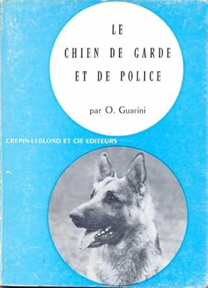 Seller image for Le chien de garde et de police for sale by Eratoclio