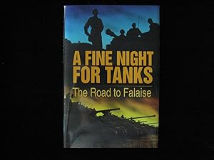 Imagen del vendedor de A Fine Night for Tanks: The Road to Falaise a la venta por HERB RIESSEN-RARE BOOKS