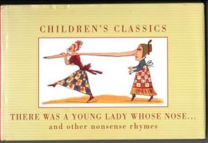 There Once Was a Lady Whose Nose.and Other Nonsense Rhymes