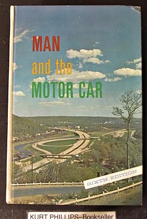 Man and the Motor Car Sixth Edition (Signed Copy)