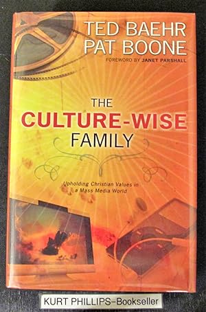 Image du vendeur pour The Culture-Wise Family: Upholding Christian Values in a Mass Media World (Signed Copy) mis en vente par Kurtis A Phillips Bookseller