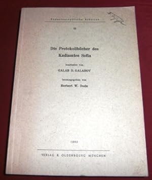 Bild des Verkufers fr Die Protokollbcher Des Kadiamtes Sofia, Bearbeitet Von Galab D. Galabov zum Verkauf von Antiquariat Clement