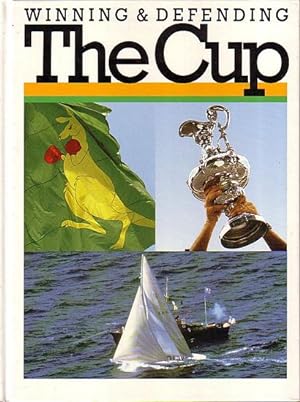 Imagen del vendedor de WINNING & DEFENDING THE CUP a la venta por Jean-Louis Boglio Maritime Books