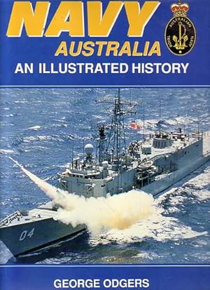 Immagine del venditore per NAVY, AUSTRALIA - An Illustrated History venduto da Jean-Louis Boglio Maritime Books
