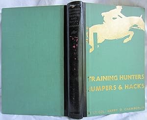 Seller image for TRAINING HUNTERS, JUMPERS AND HACKS. HC Limited Edition for sale by Larimar Animal Books