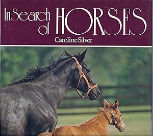 Seller image for IN SEARCH OF HORSES for sale by Larimar Animal Books