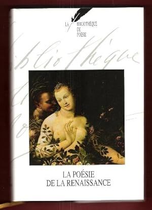 La Bibliothèque De Poésie . Tome 2 : La Poésie de La Renaissance . Texte Établi et présenté Par A...