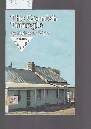 Seller image for The Cornish Triangle - Wallaroo Moonta Kadina for sale by Laura Books