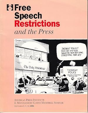 Imagen del vendedor de Free Speech Restrictions and the Press - J. Montgomery Curtis Memorial Seminar September 8, 9, 10, 1991 a la venta por Monroe Bridge Books, MABA Member