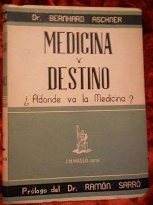 Immagine del venditore per Medicina y destino. Adonde va la medicina? venduto da Libros Dickens