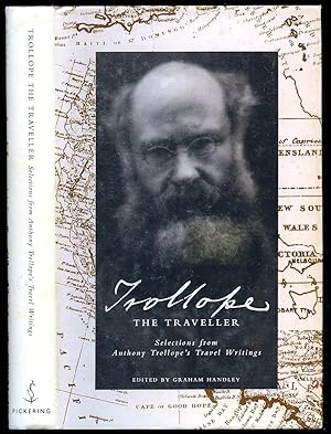 Seller image for Trollope the Traveller; Selections from Anthony Trollope's Travel Writings for sale by Little Stour Books PBFA Member