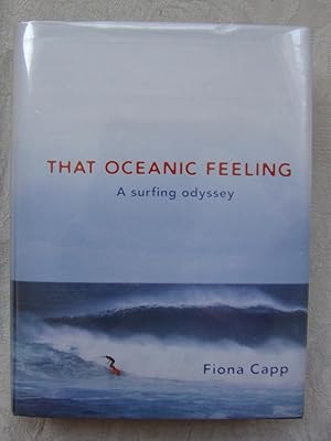 Seller image for That Oceanic Feeling : A Surfing Odyssey for sale by Harris & Harris Books