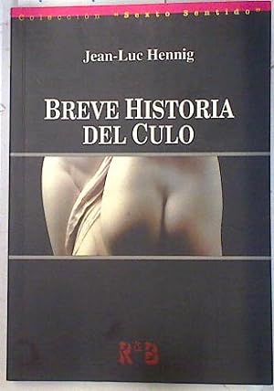 Seller image for Breve historia del Culo for sale by Almacen de los Libros Olvidados