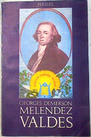 Seller image for Melendez Valdes y su tiempo 1754-1817 Tomo II for sale by Almacen de los Libros Olvidados