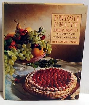 Fresh Fruit Desserts: Classic and Contemporary