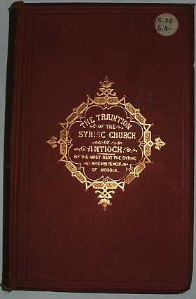 The Tradition of the Syriac Church of Antioch Concerning the Primacy and the Prerogatives of St P...