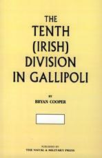 Seller image for TENTH (IRISH) DIVISION IN GALLIPOLI for sale by Naval and Military Press Ltd
