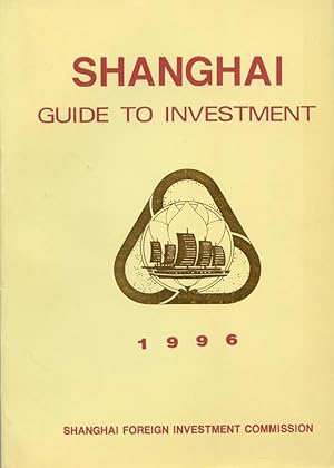SHANGHAI: Guide to Investment : 1996