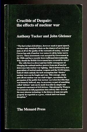 Seller image for CRUCIBLE OF DESPAIR: The Effect of Nuclear War. for sale by Circle City Books