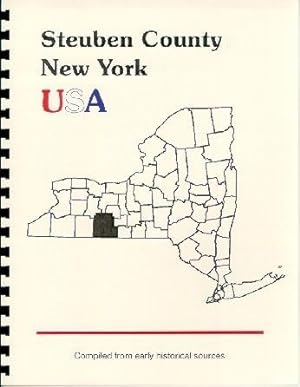Seller image for History of Steuben New York / An Outline History of Tioga and Bradford Counties in Pennsylvania, Chemung, Steuben, Tioga, Tompkins and Schuyler in New York for sale by A Plus Printing