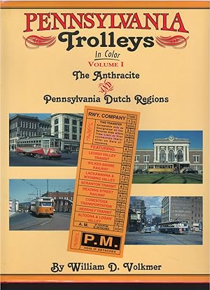 Imagen del vendedor de Pennsylvania Trolleys in Color Volume 1 The Anthracite and Pennsylvania Dutch Regions a la venta por Culpepper Books