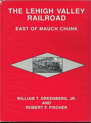 The Lehigh Valley Railroad East of Mauch Chunk