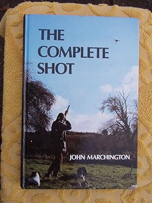 Seller image for THE COMPLETE SHOT for sale by Ron Weld Books