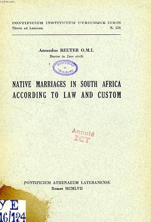 Seller image for NATIVE MARRIAGES IN SOUTH AFRICA ACCORDING TO LAW AND CUSTOM for sale by Le-Livre