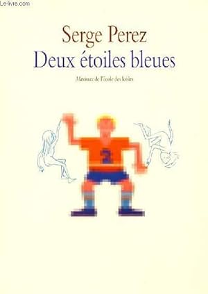 Seller image for DEUX ETOILES BLEUES for sale by Le-Livre