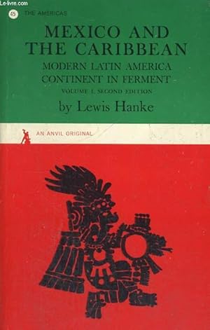 Bild des Verkufers fr MEXICO AND THE CARIBBEAN, MODERN LATIN AMERICA CONTINENT IN FERMENT zum Verkauf von Le-Livre