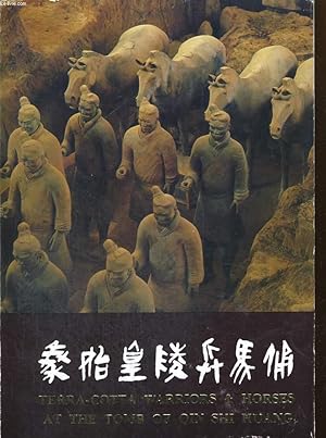 Bild des Verkufers fr TERRA-COTTA WARRIORS AND HORSES AT THE TOMB OF QIN SHI HUANG zum Verkauf von Le-Livre