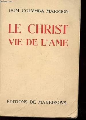 Seller image for LE CHRIST. VIE DE L'AME for sale by Le-Livre