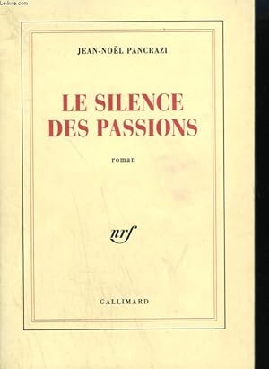 Bild des Verkufers fr LE SILENCE DES PASSIONS. zum Verkauf von Le-Livre