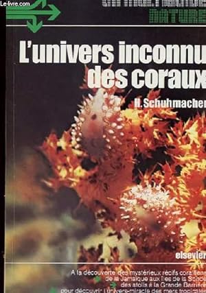 Seller image for L'UNIVERS INCONNU DES CORAUX for sale by Le-Livre